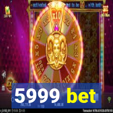 5999 bet